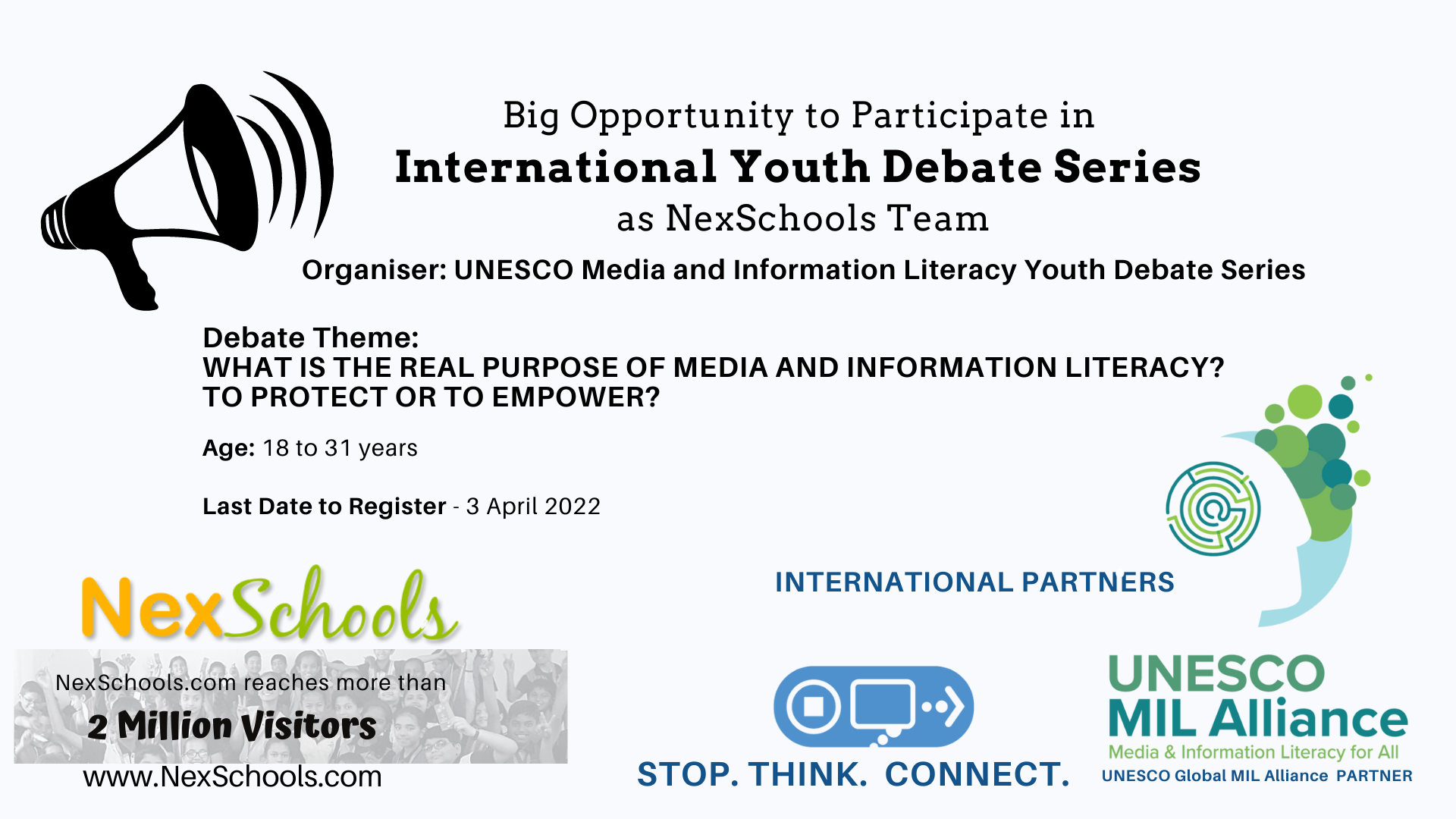 NexSchools International Debate Series, NexSchools Inviting Indian Students, Educators, Youth ages 18 to 31 years to particiapte in UNESCO Media and Information Literacy is organizing Youth Debate Series 11th of April to the 29th of April 2022